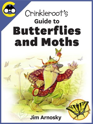 cover image of Crinkleroot's Guide to Butterflies 
and Moths